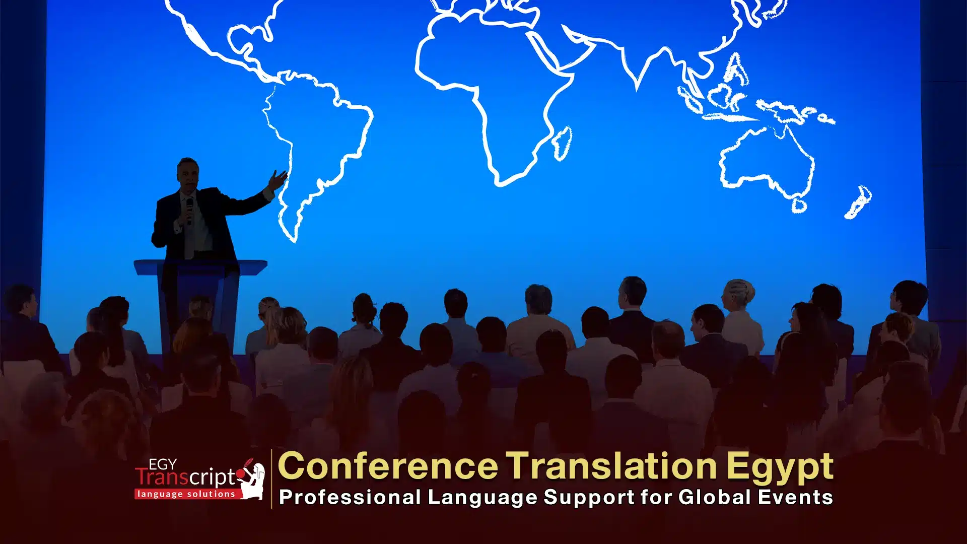 Conference Translation Egypt, Professional Language Support for Global Events